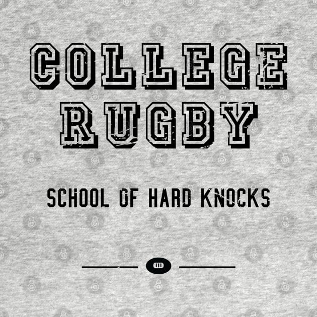 College Rugby School of Hard Knocks Distressed by atomguy